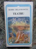 BARBU DELAVRANCEA - TEATRU