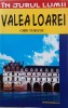 Valea Loarei. Ghid turistic - Mircea Cruceanu, Claudiu-Viorel Savulescu