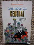 Les mots du g&eacute;n&eacute;ral - Ernest Mignon