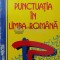 Punctuatia in limba romana - 1995 - G. Beldescu ($T69)