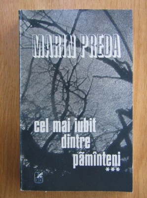 Marin Preda - Cel mai iubit dintre păm&amp;icirc;nteni ( vol. 3 ) foto