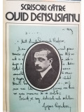 Liviu Onu - Scrisori catre Ovid Densusianu, vol. II (editia 1981)