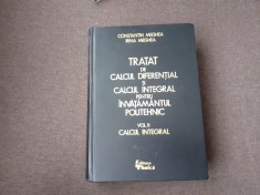 Constantin Meghea, Irina Meghea - Tratat de calcul diferential si calcul integral pentru invatamantul politehnic. Calculul integral (volumul 2)