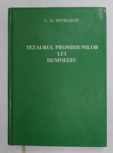 TEZAURUL PROMISIUNILOR LUI DUMNEZEU de C.H. SPURGEON , 1991
