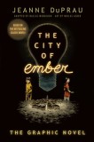 The City of Ember: The Graphic Novel
