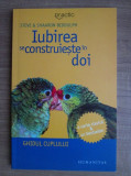 Steve Biddulph - Iubirea se construieste in doi. Ghidul cuplului durabil, Humanitas