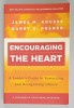 ENCOURAGING THE HEART , A LEADER&#039;S GUIDE TO REWARDING AND RECOGNIZING OTHERS By JAMES M. KOUZES and BARRY Z.POSNER , 2003