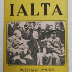 IALTA - INTELEGERI PENTRU 50 DE ANI de D.D. HATCHET si G.G.SPRINGFIELD , 1991