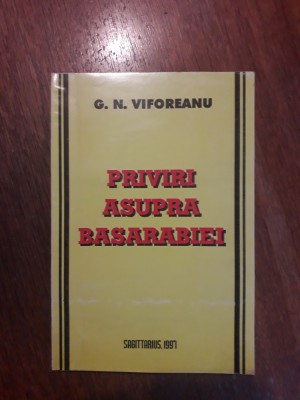 Priviri asupra Basarabiei - G. N. Viforeanu / R3P1F foto