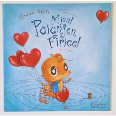 MICUL PAIANJEN FIRICEL TE IUBESTE , text de DIANA AMFT , ilustratii de MARTINA MATOS , 2022