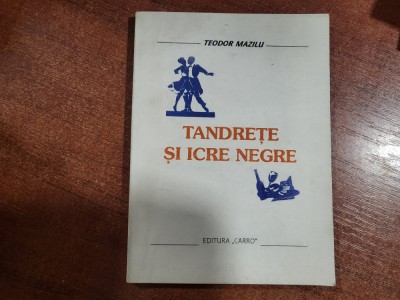 Tandrete si icre negre de Teodor Maziliu foto