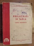 Prelucrari in tabla Carte tinichigiului