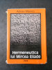 ADRIAN MARINO - HERMENEUTICA LUI MIRCEA ELIADE