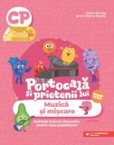 Portocala si prietenii lui - Muzica si miscare Activitati si jocuri distractive pentru clasa pregatitoare, Ionela Catalina Bogdan