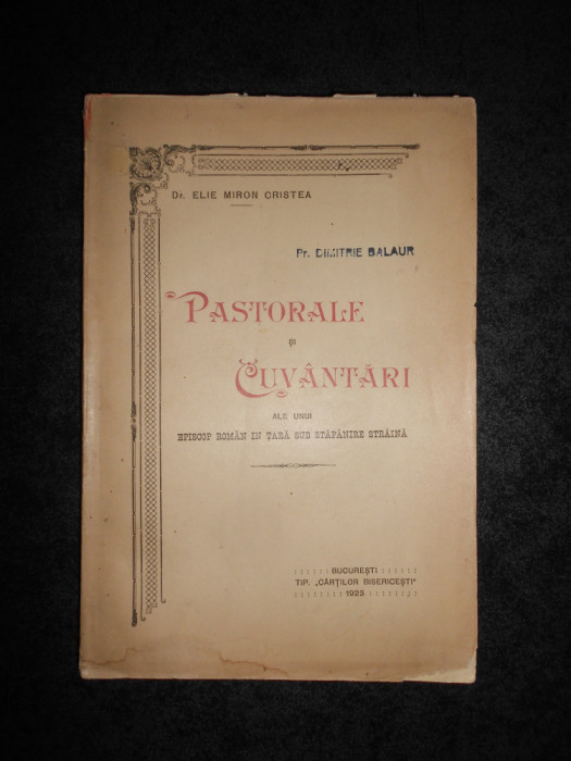 Dr. Elie Miron Cristea - Pastorale si Cuvantari ale unui episcop roman... (1923)