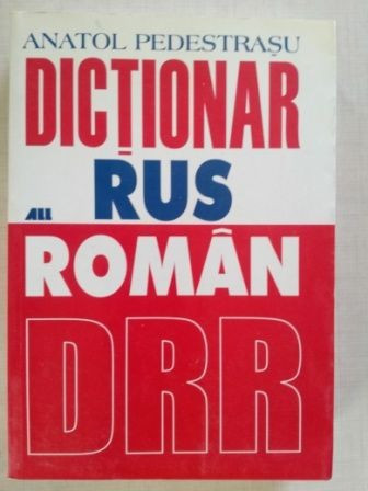 Dictionar rus-roman - Anatol Pedestrasu