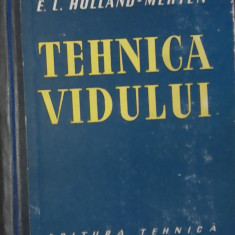 Tehnica vidului - E. L. Holland