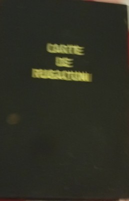 CARTE DE RUGACIUNI IPS CORNEANU,MITROPOLITUL BANATULUI SI CANTARI RELIGIOASE foto