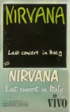 Nirvana - Last Concert In Italy, Caseta audio