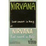 Nirvana - Last Concert In Italy, Caseta audio