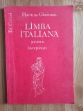 LIMBA ITALIANA PENTRU INCEPATORI - Haritina Gherman