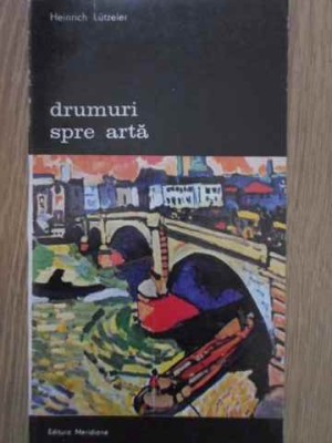 DRUMURI SPRE ARTA VOL.2-HEINRICH LUTZELER-115200 foto