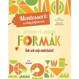 Form&aacute;k - J&aacute;t&eacute;kos feladatok - Sok-sok sz&eacute;p matric&aacute;val - Chiara Piroddi