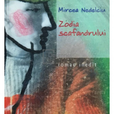 Mircea Nedelciu - Zodia scafandrului (editia 2000)