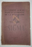N. IORGA, LA VERITE SUR LE PASSE ET LE PRESENT DE LA BESSARABIE, 1931