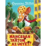 Mancsban tartom az &uuml;gyet! - Geronimo Stilton