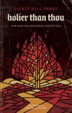 Holier Than Thou: How God&#039;s Holiness Helps Us Trust Him