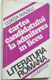 Cartea Candidatului la admiterea in liceu - Literatura Romana