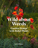 Wild about Weeds | Jack Wallington