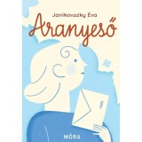 Aranyeső - fel&uacute;j&iacute;tott kiad&aacute;s - Janikovszky &Eacute;va