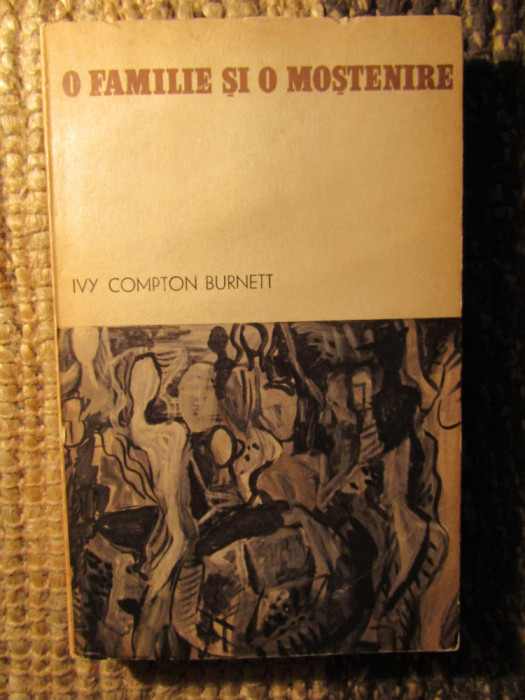 O FAMILIE SI O MOSTENIRE de IVY COMPTON BURNETT, 1969