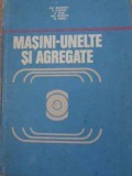 MASINI-UNELTE SI AGREGATE-GH. BOANGIU, E. DODON, A. ALBU, GH. BONCOI, M. CRETU