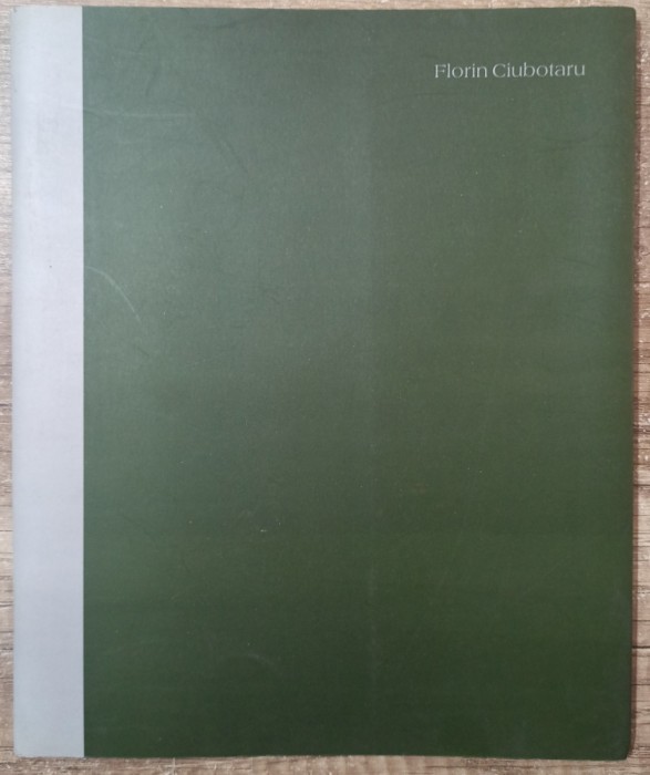 Album expozitie Florin Ciubotaru 2000