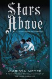 Stars Above: The Lunar Chronicles | Marissa Meyer, St Martin&#039;s Press