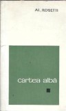 Cumpara ieftin Cartea alba - Alexandru Rosetti