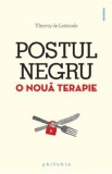 Postul negru, o noua terapie - Thierry de Lestrade