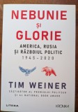 Tim Weiner, Nebunie si glorie America Rusia si rasboiul politic 1945 - 2020