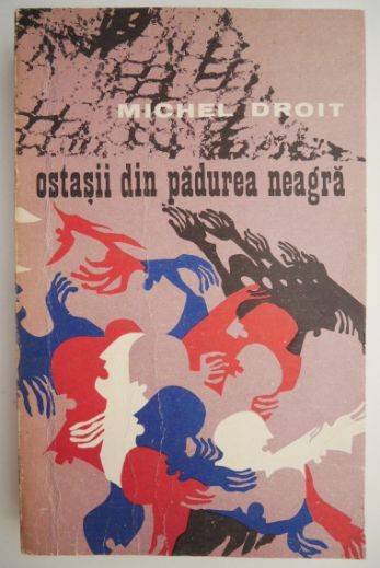 Ostasii din padurea neagra &ndash; Michel Droit