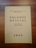 SALONUL OFICIAL - PICTURA SI SCULPTURA - 1944