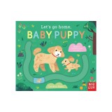 Let's Go Home, Baby Puppy