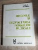 Vasile Herman - Originile si dezvoltarea formelor muzicale (Editura Muzicala, 1982)