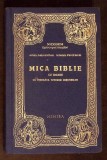 MICA BIBLIE CU ICOANE LA INDEMANA TUTUROR CRESTINILOR 1913 (RETIPARITA IN 2010)-NICODEM EPISCOPUL HUSILOR, -344002