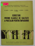 CERCETARI PRIVIND CLASELE DE CALITATE A PUIETILOR PENTRU IMPADURIRI de ST. RUBTOV ...C.NISTOR , 1962