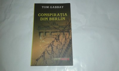 TOM GABBAY - CONSPIRATIA DIN BERLIN foto