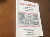 CALENDAR PE TOT ANUL CU VIETILE PE SCURT ALE SFINTILOR DIN FIECARE ZI. TIPARIT CU BINECUVANTAREA PS CALINIC AL ARGESULUI