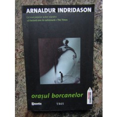 ORASUL BORCANELOR-ARNALDUR INDRIDASON